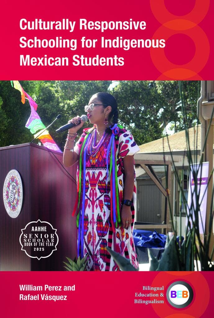 Culturally Responsive Schooling for Indigenous Mexican Students