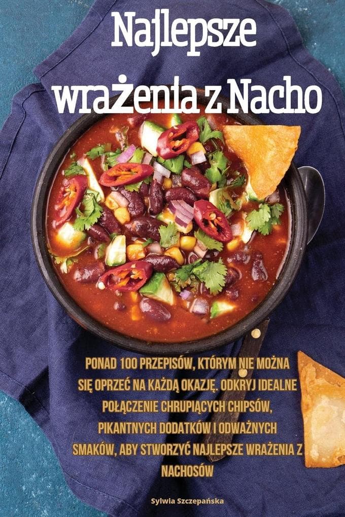 Najlepsze wraenia z Nacho