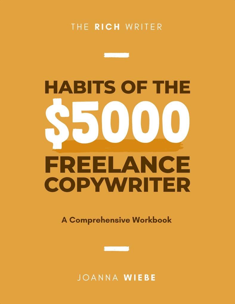 Habits of the $5000 Freelance Copywriter