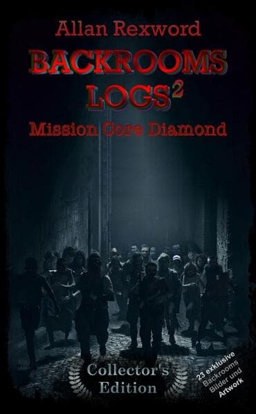 Backrooms Logs²: Mission Core-Diamond