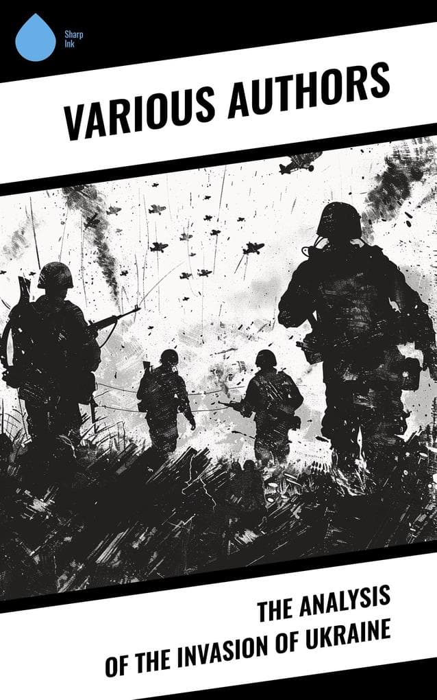 The Analysis of the Invasion of Ukraine