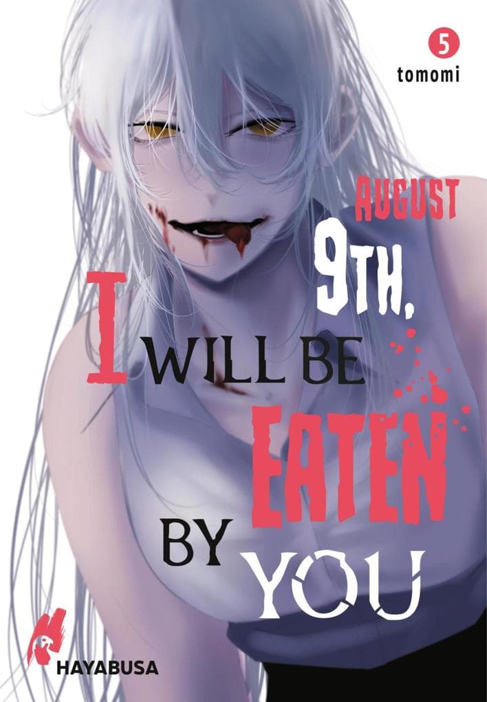 August 9th, I will be eaten by you 5