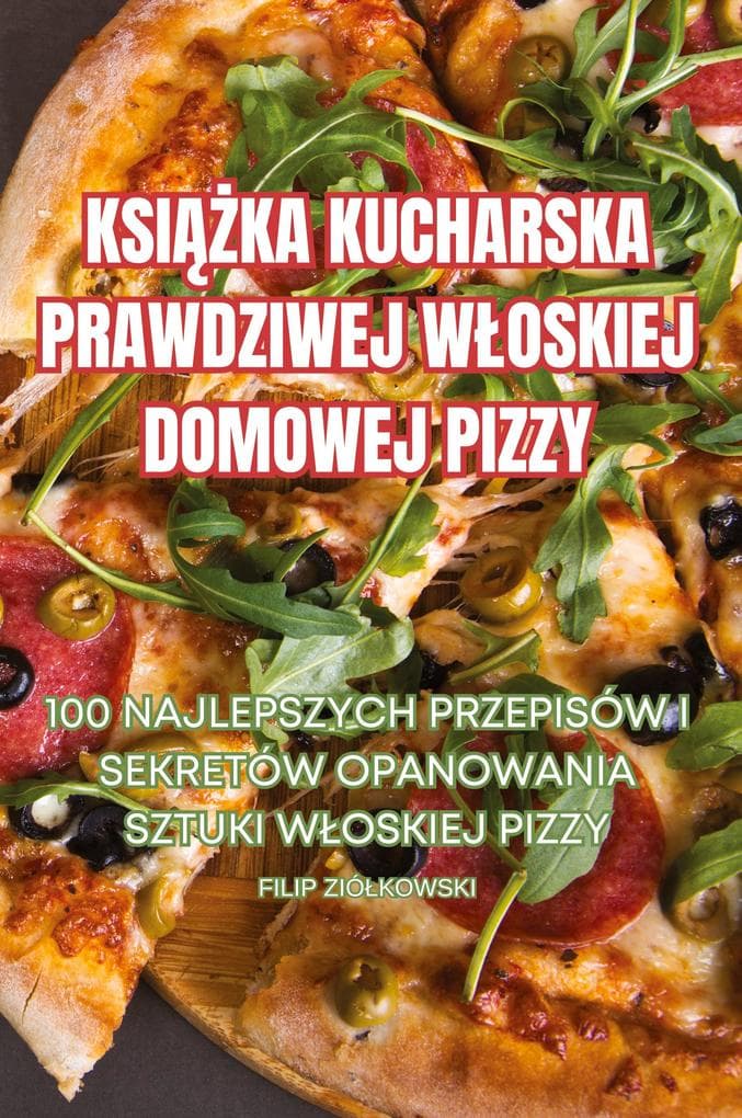 KSIKA KUCHARSKA PRAWDZIWEJ WOSKIEJ DOMOWEJ PIZZY