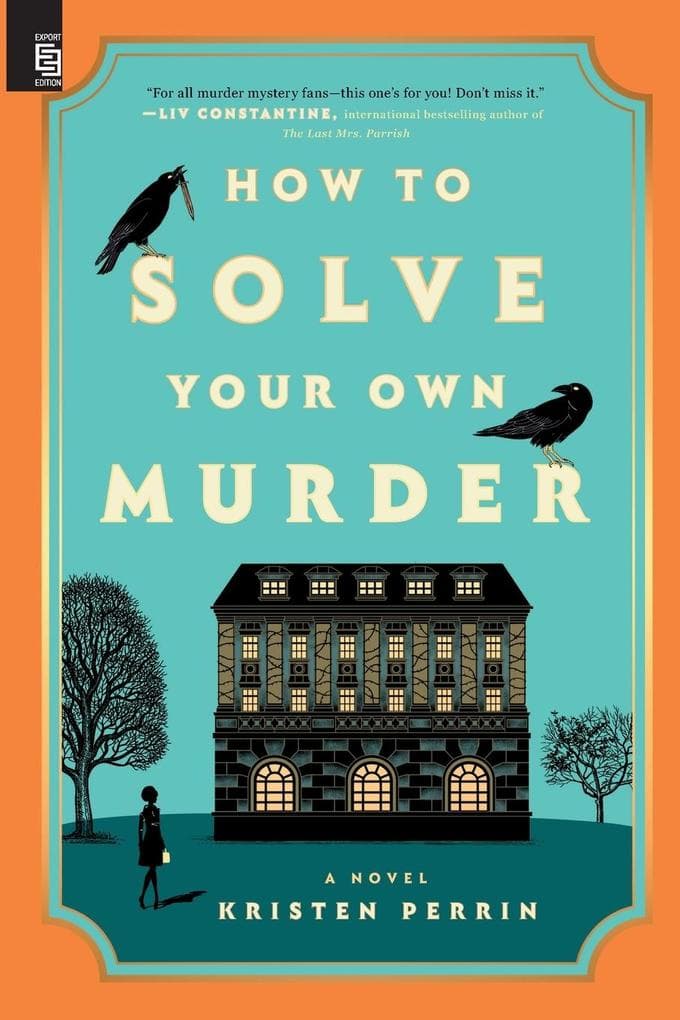 How to Solve Your Own Murder