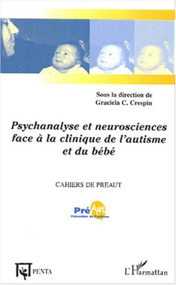 Psychanalyse et neurosciences face a la clinique de l'autisme