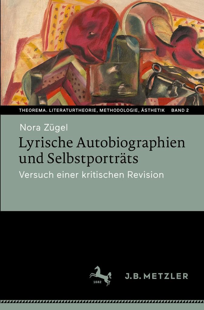 Lyrische Autobiographien und Selbstporträts
