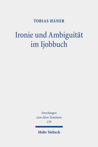 Ironie und Ambiguität im Ijobbuch