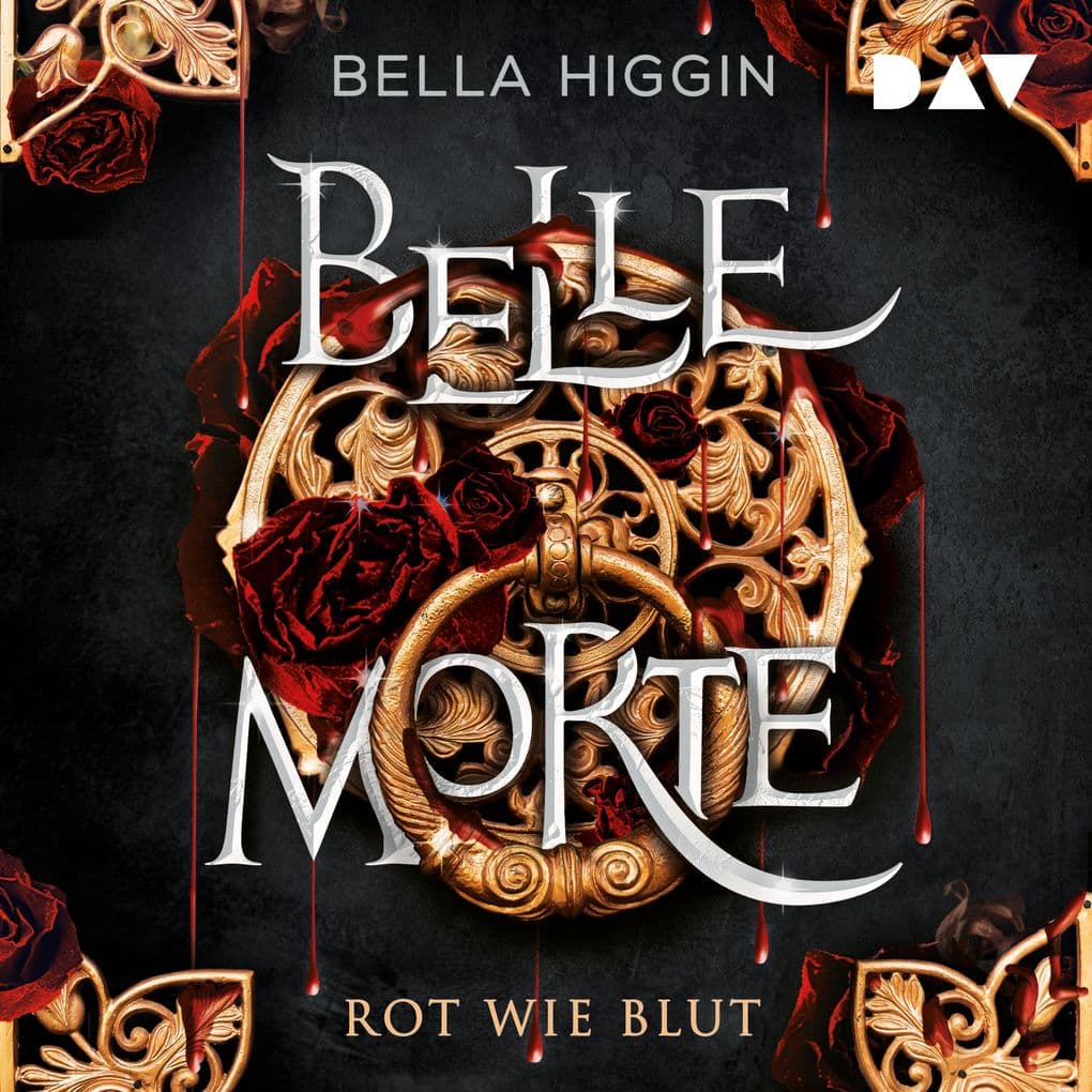 Belle Morte Teil 1: Rot wie Blut