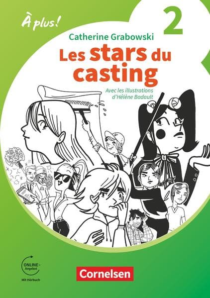 À plus ! Französisch als 1. und 2. Fremdsprache. Band 2 / A2 - Ersatzlektüre 1: Les stars du casting