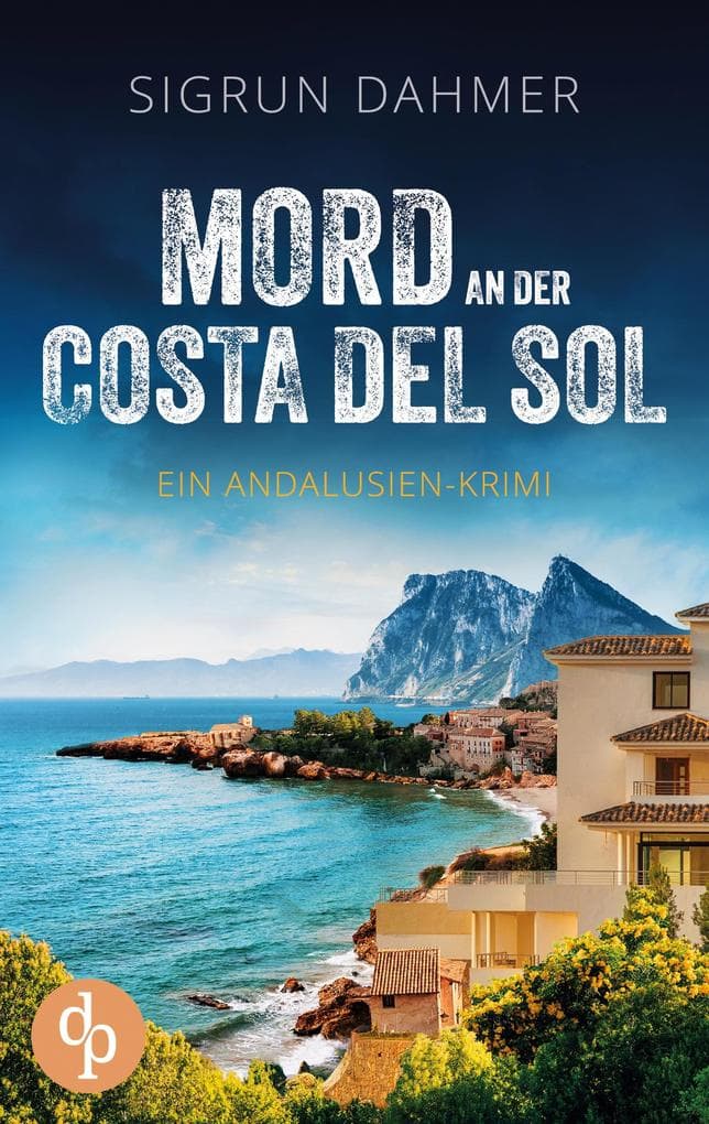 Mord an der Costa del Sol | Ein spannungsgeladener Krimi an der Südküste Spaniens