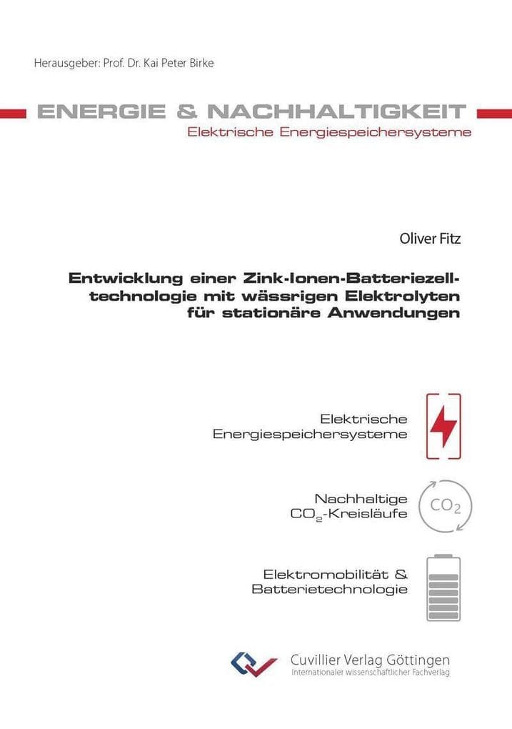 Entwicklung einer Zink-Ionen-Batteriezelltechnologie mit wässrigen Elektrolyten für stationäre Anwendungen
