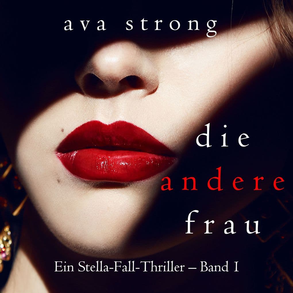 Die andere Frau (Ein Stella-Fall-Thriller Band 1)