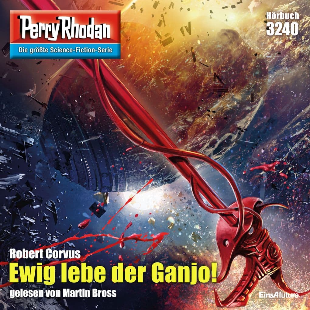 Perry Rhodan 3240: Ewig lebe der Ganjo!