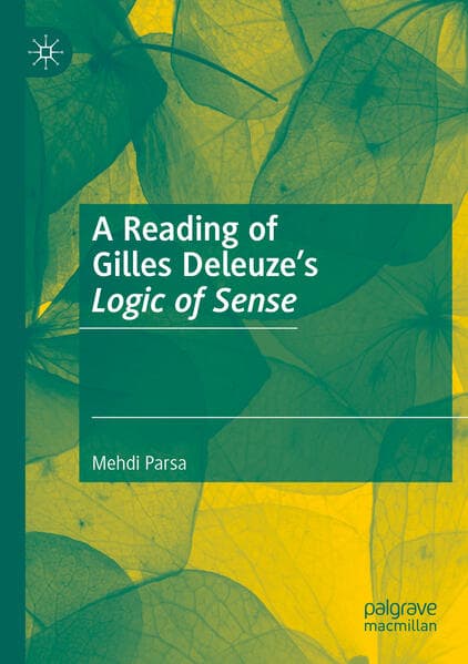 A Reading of Gilles Deleuze's Logic of Sense