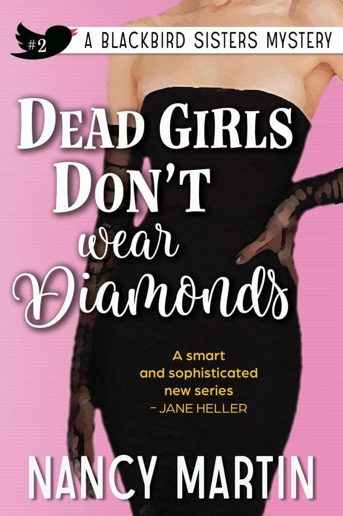 Dead Girls Don't Wear Diamonds (The Blackbird Sisters, #2)