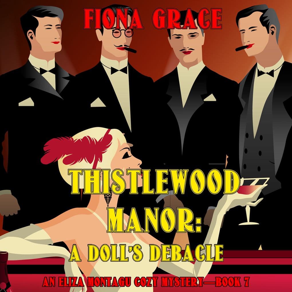 Thistlewood Manor: A Doll's Debacle (An Eliza Montagu Cozy MysteryBook 7)
