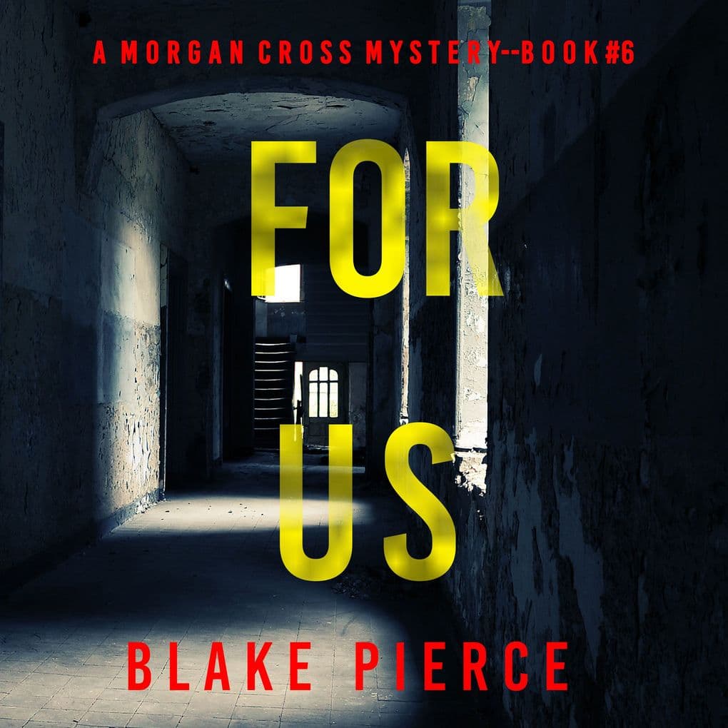 For Us (A Morgan Cross FBI Suspense ThrillerBook Six)