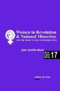 Women in Revolution & National Minorities and the Right to Self-Determination (Sison Reader Series, #17)