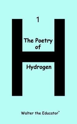 The Poetry of Hydrogen