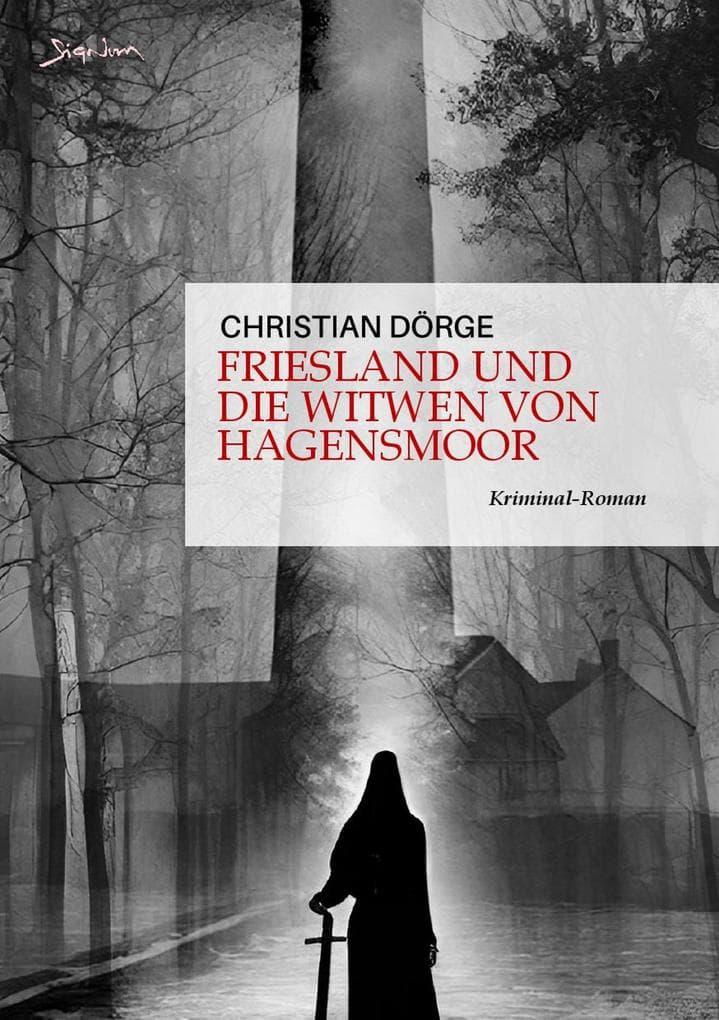FRIESLAND UND DIE WITWEN VON HAGENSMOOR