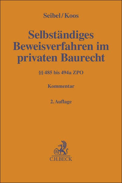 Selbständiges Beweisverfahren im privaten Baurecht