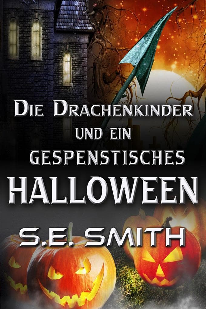 Die Drachenkinder und ein gespenstisches Halloween-Set (Die Drachenfürsten von Valdier, #4)