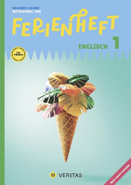 Ferienheft Englisch 1. Klasse MS/AHS. Lehrplan 2023 - Mit eingelegten Lösungen