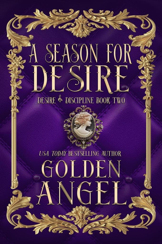 A Season for Desire (Desire and Discipline, #2)