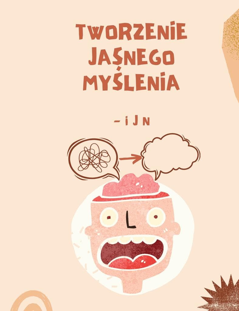 Tworzenie jasnego mylenia