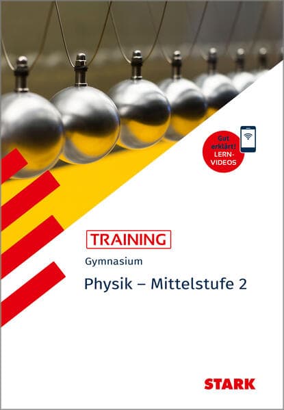 STARK Physik 2 Mittelstufe - Training Gymnasium - Grundwissen, Aufgaben und Lösungen