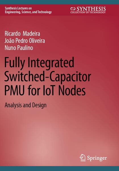 Fully Integrated Switched-Capacitor PMU for IoT Nodes