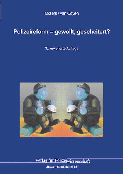 Polizeireform - gewollt, gescheitert?