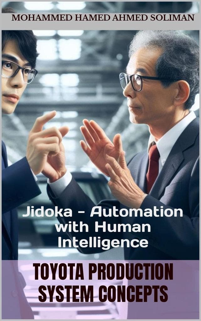 Jidoka - Automation with Human Intellegince (Toyota Production System Concepts)