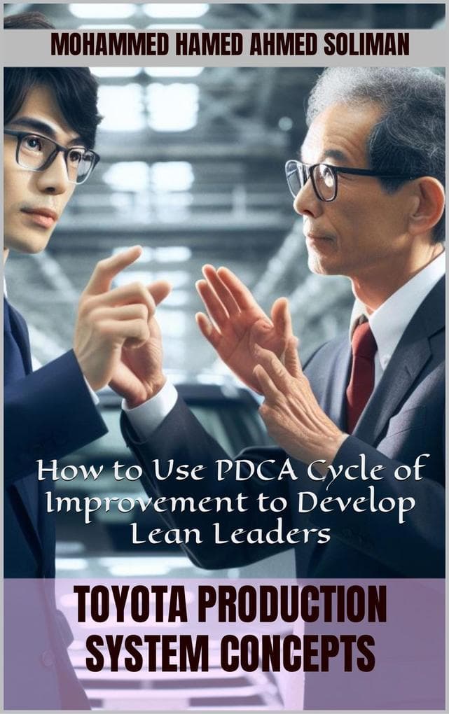 How to Use PDCA Cycle of Improvement to Develop Lean Leaders (Toyota Production System Concepts)