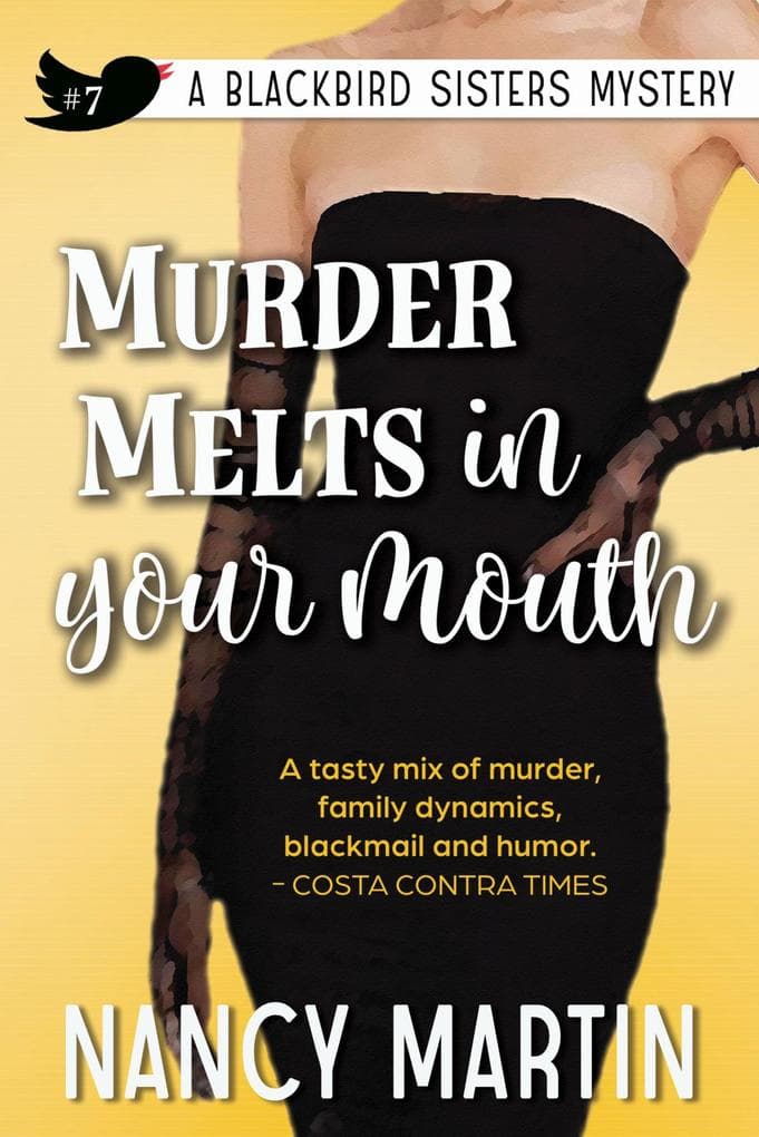 Murder Melts in Your Mouth (The Blackbird Sisters, #7)