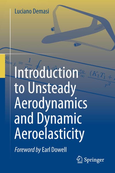 Introduction to Unsteady Aerodynamics and Dynamic Aeroelasticity