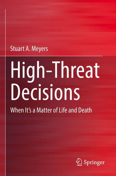 High-Threat Decisions
