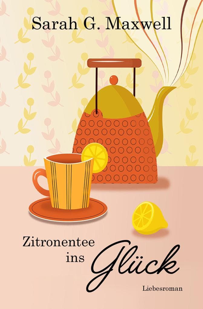 Zitronentee ins Glück