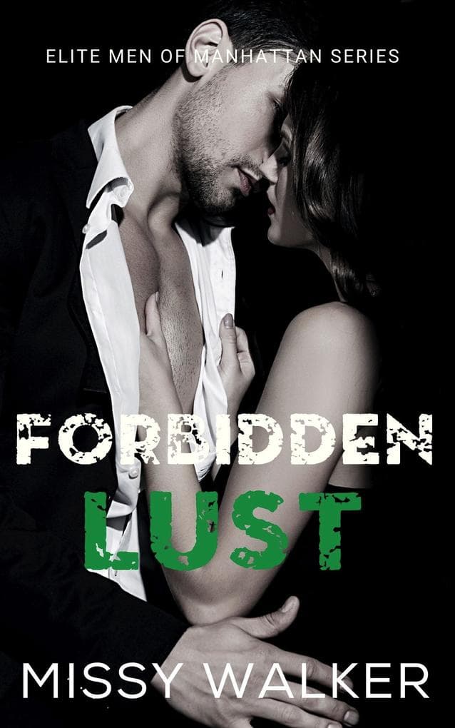 Forbidden Lust (Elite Men of Manhattan Series, #1)