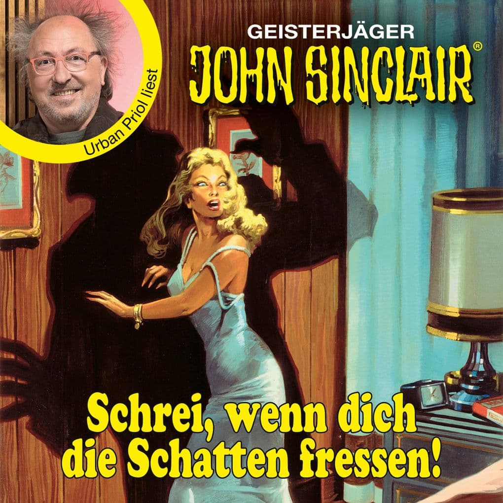 Schrei, wenn dich die Schatten fressen! - John Sinclair