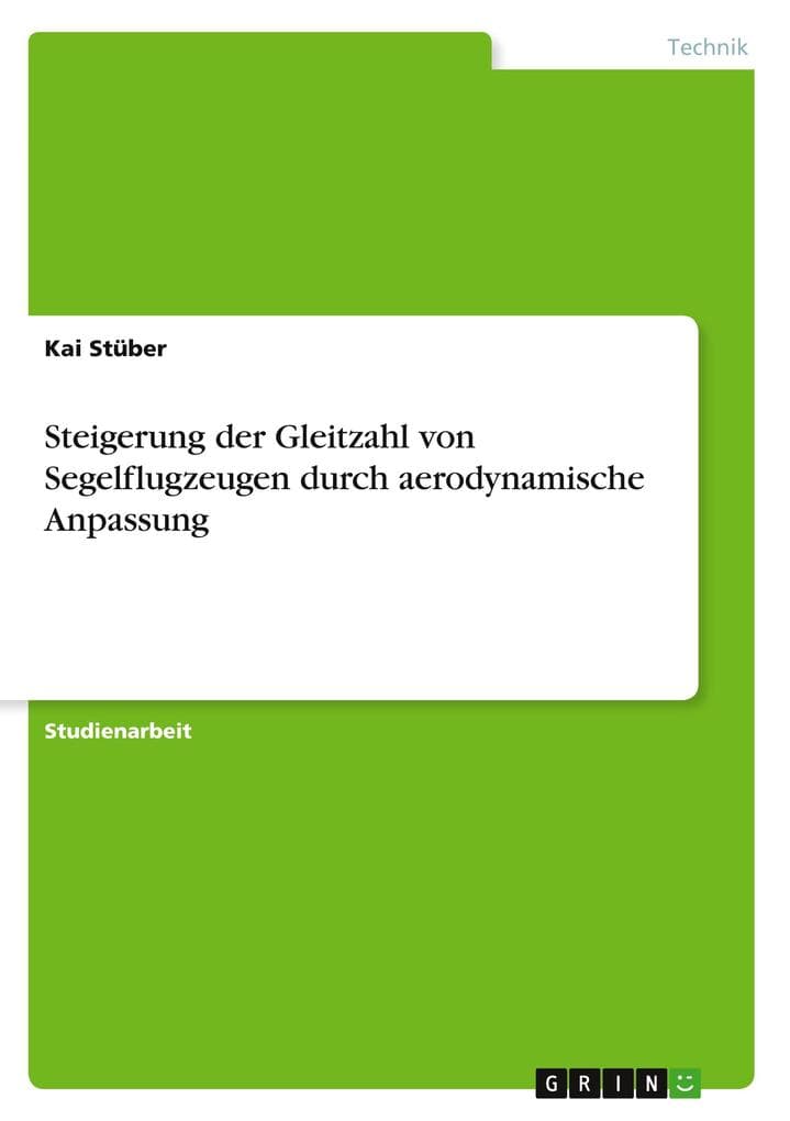 Steigerung der Gleitzahl von Segelflugzeugen durch aerodynamische Anpassung