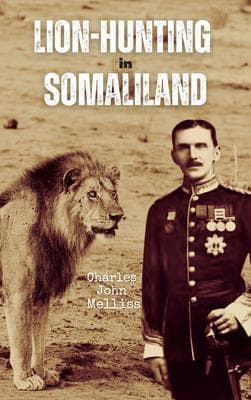 Lion-hunting in Somaliland