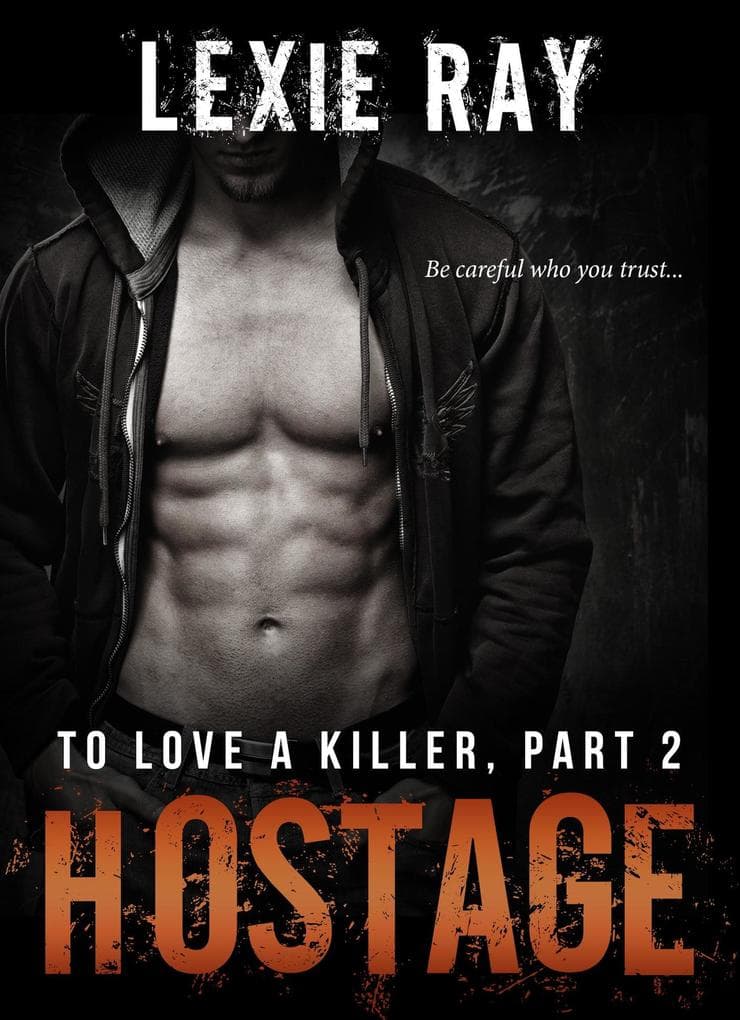 Hostage (To Love A Killer, #2)