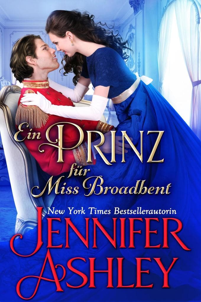 Ein Prinz für Miss Broadbent (Regency BonBons Deutsche Ausgabe, #3)
