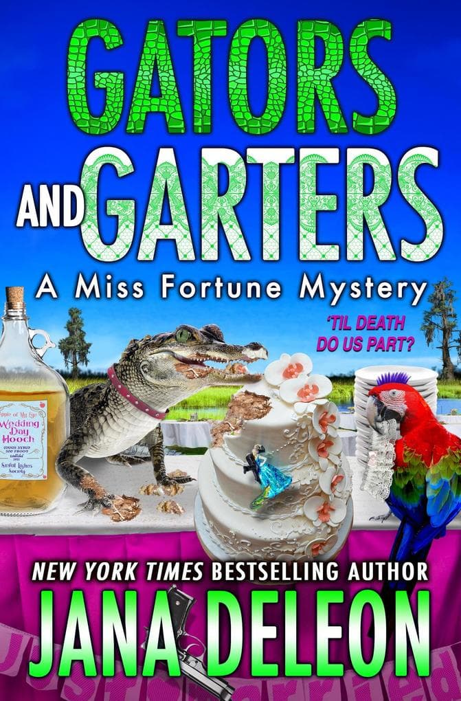 Gators and Garters (Miss Fortune Series, #18)