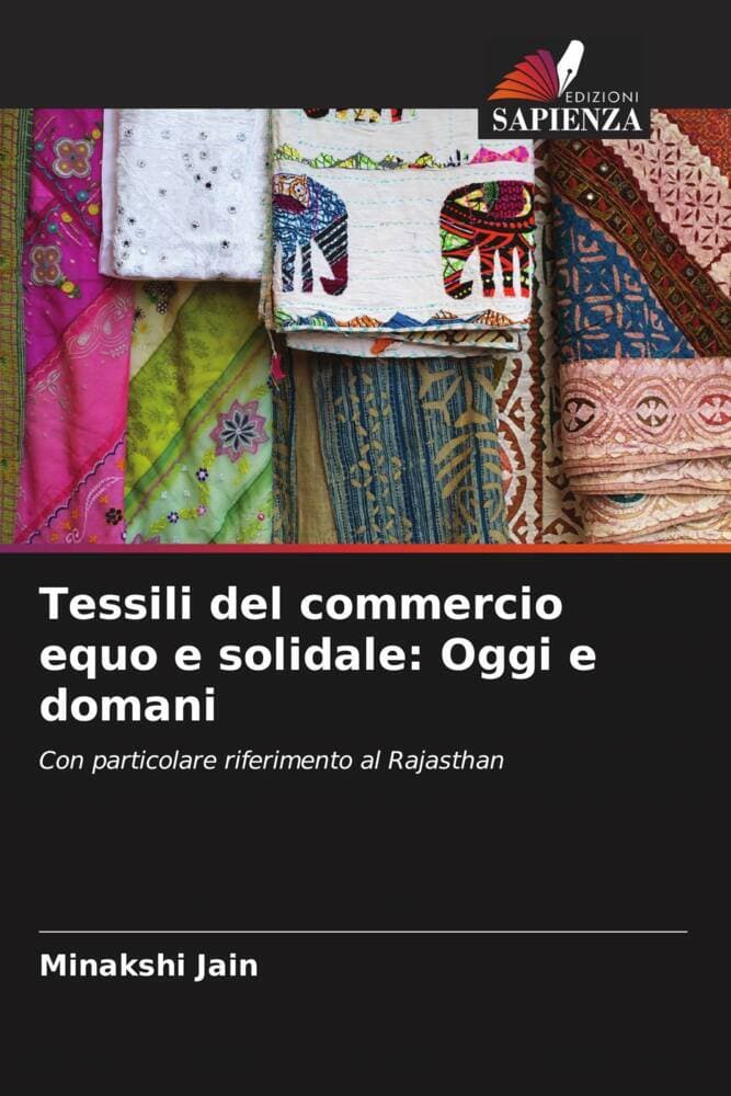 Tessili del commercio equo e solidale: Oggi e domani