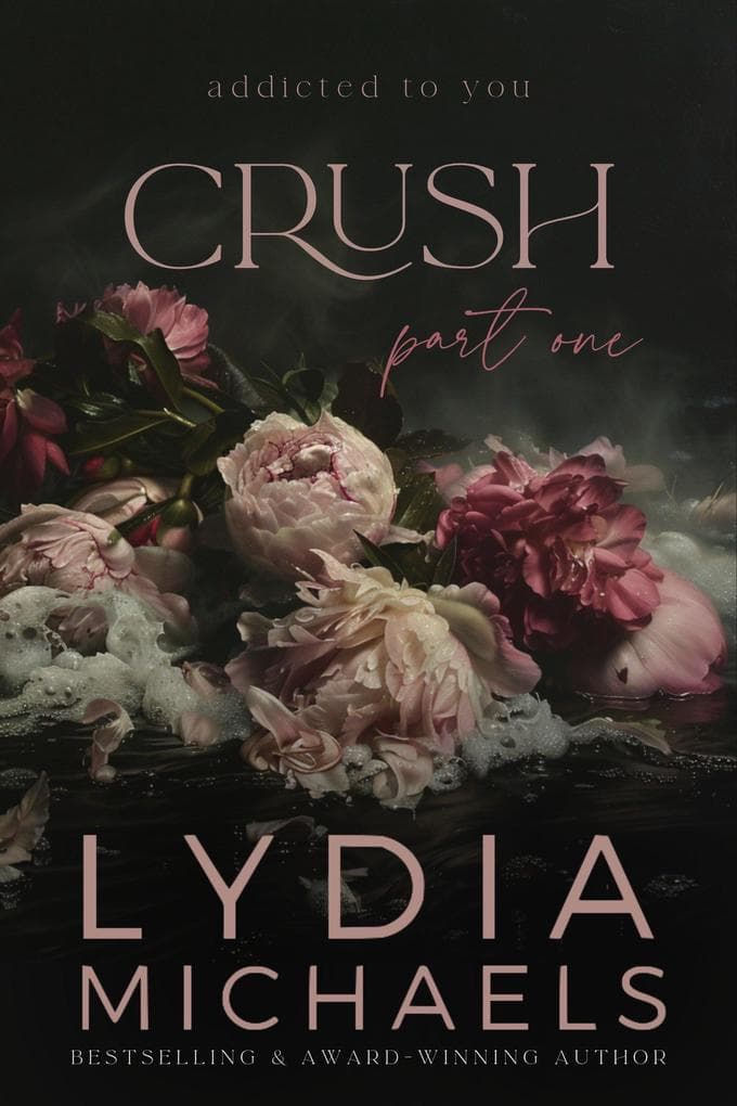 Crush (Addicted to You, #1)