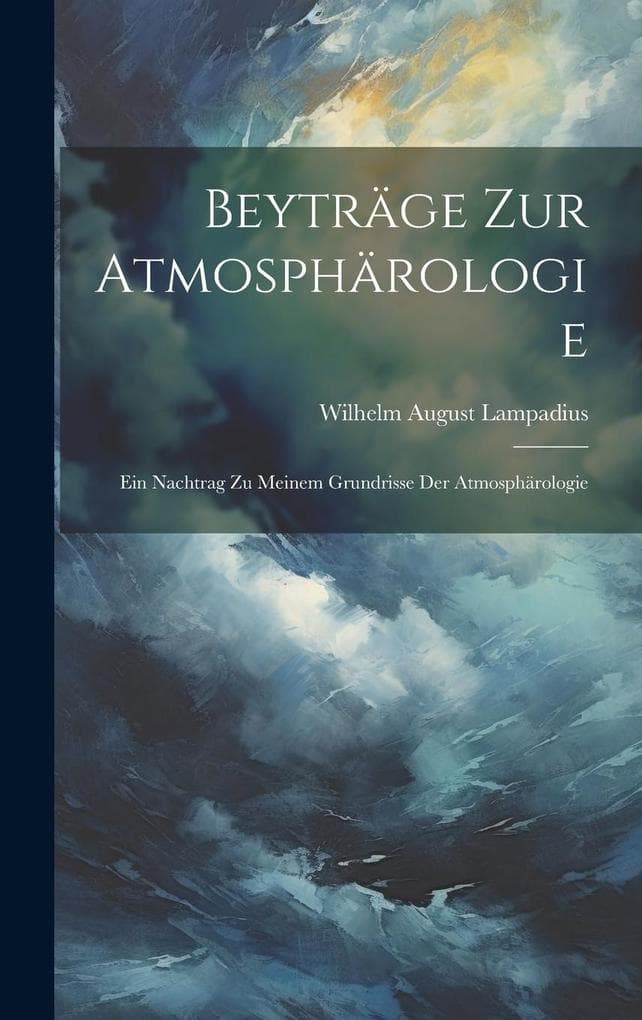 Beyträge Zur Atmosphärologie