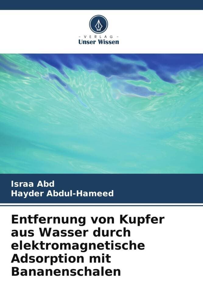 Entfernung von Kupfer aus Wasser durch elektromagnetische Adsorption mit Bananenschalen