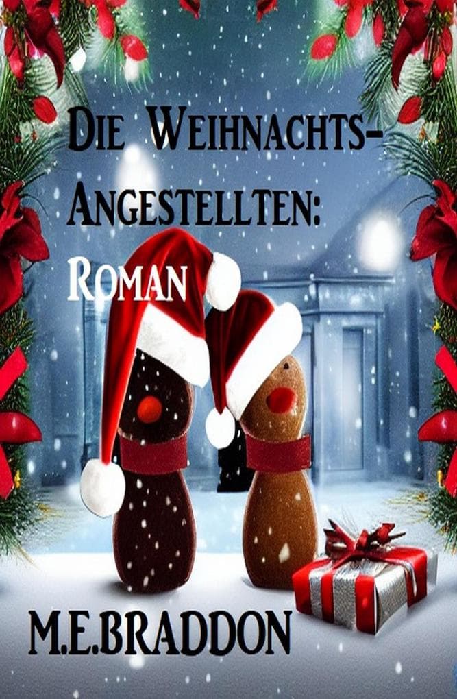 Die Weihnachts-Angestellten: Roman
